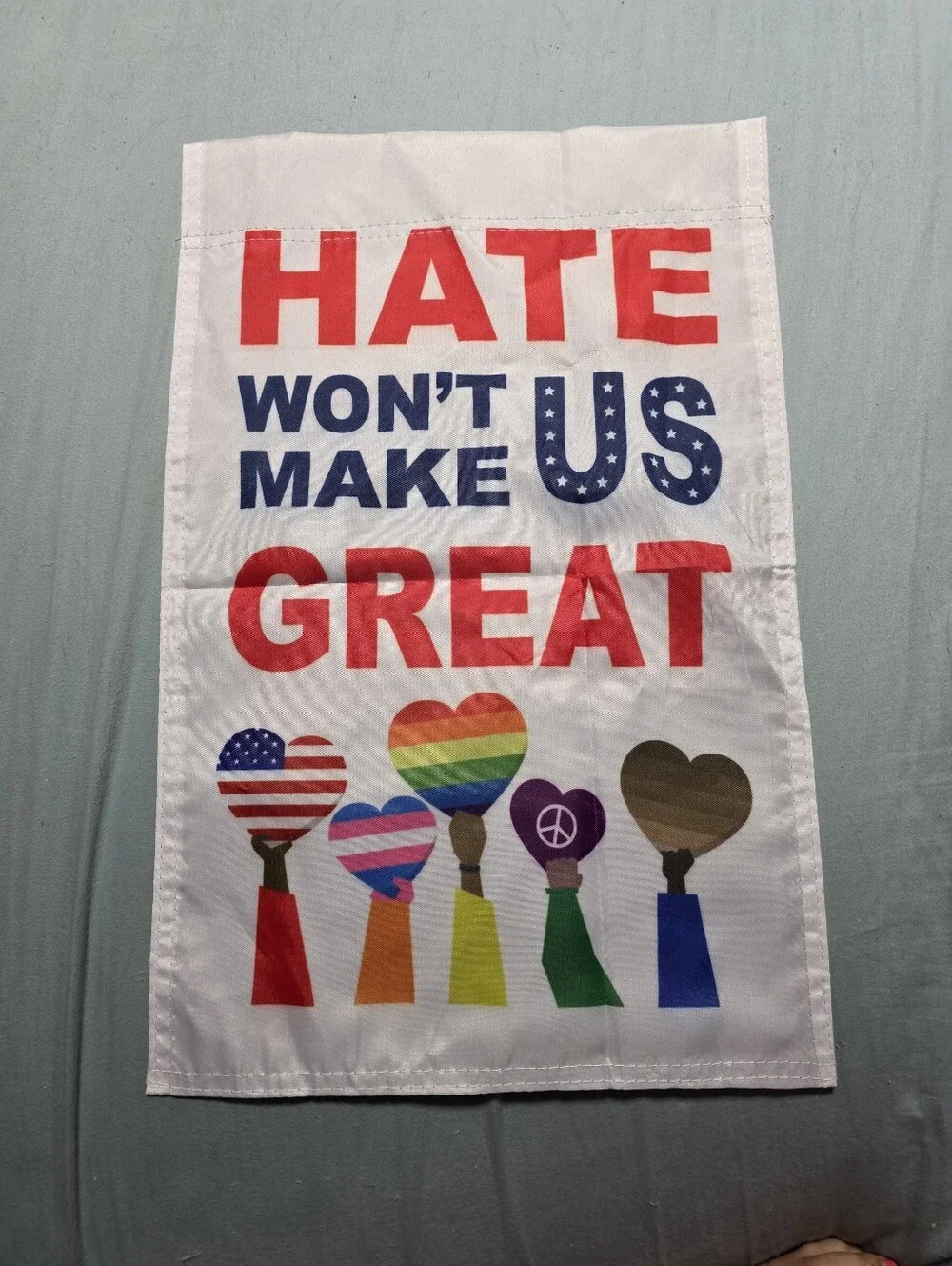 White 'Hate Won't Make Us Great' Garden Flag